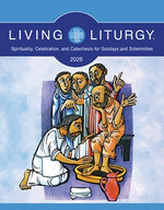 Living Liturgy: Spirituality, Celebration, and Catechesis for Sundays and Solemnities 2026 - NN00924