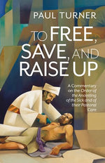 To Free, Save, And Raise up - NN02669