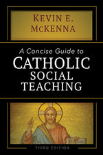 A Concise guide to Catholic Social Teaching - EZ18113