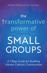 The Transformative Power of Small Groups - EZ3460