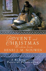 Advent and Christmas: Wisdom form Henri J. M. Nouwen - NJ12187-Inspirational Gifts-Liguori-Michigan Church Supply