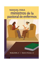 Manual Para Ministros de la Pastoral de Enfermos - OWSHBMC-Inspirational Gifts-Liturgy Training Publications-Michigan Church Supply