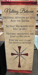 *Sale* Nothing Between with Cross Banner - PB-BANNER