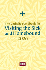 Catholic Handbook for Visiting the Sick and Homebound 2026 - OW18084