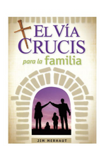 El Via Crucis para la familia = NJ818998