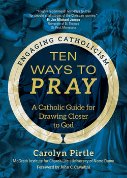 Ten Ways to Pray - 9781646800575