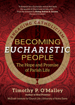 Becoming Eucharistic People - 9781646801565
