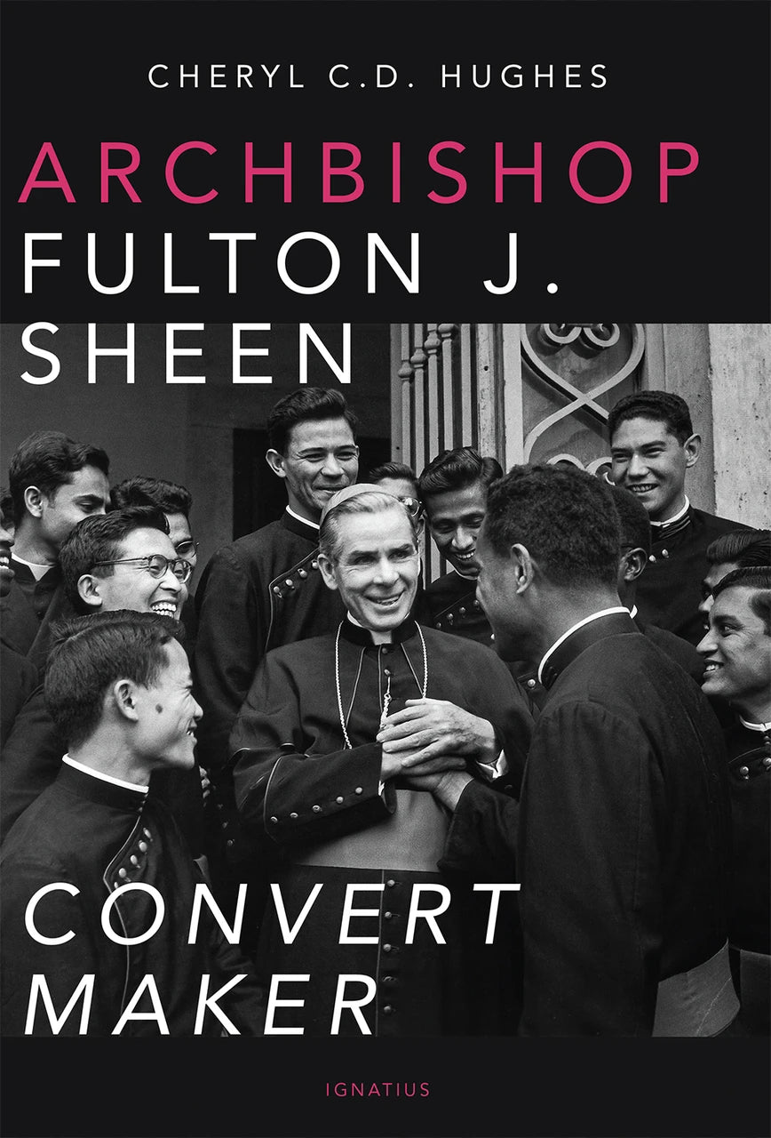 Archbishop Fulton J. Sheen Convert Maker - IPAFSP