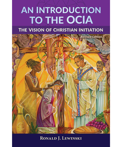 An Introduction to the OCIA- OWEIRCIAR