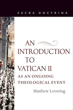 Introduction to Vatican II as an Ongoing Theological Event - IPIV2P
