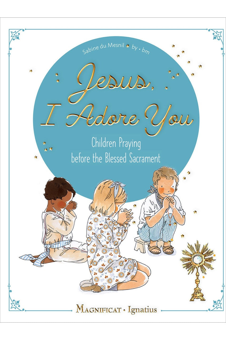 Jesus, I Adore You - IP6JAYH-Inspirational Gifts-Ignatius Press-Michigan Church Supply