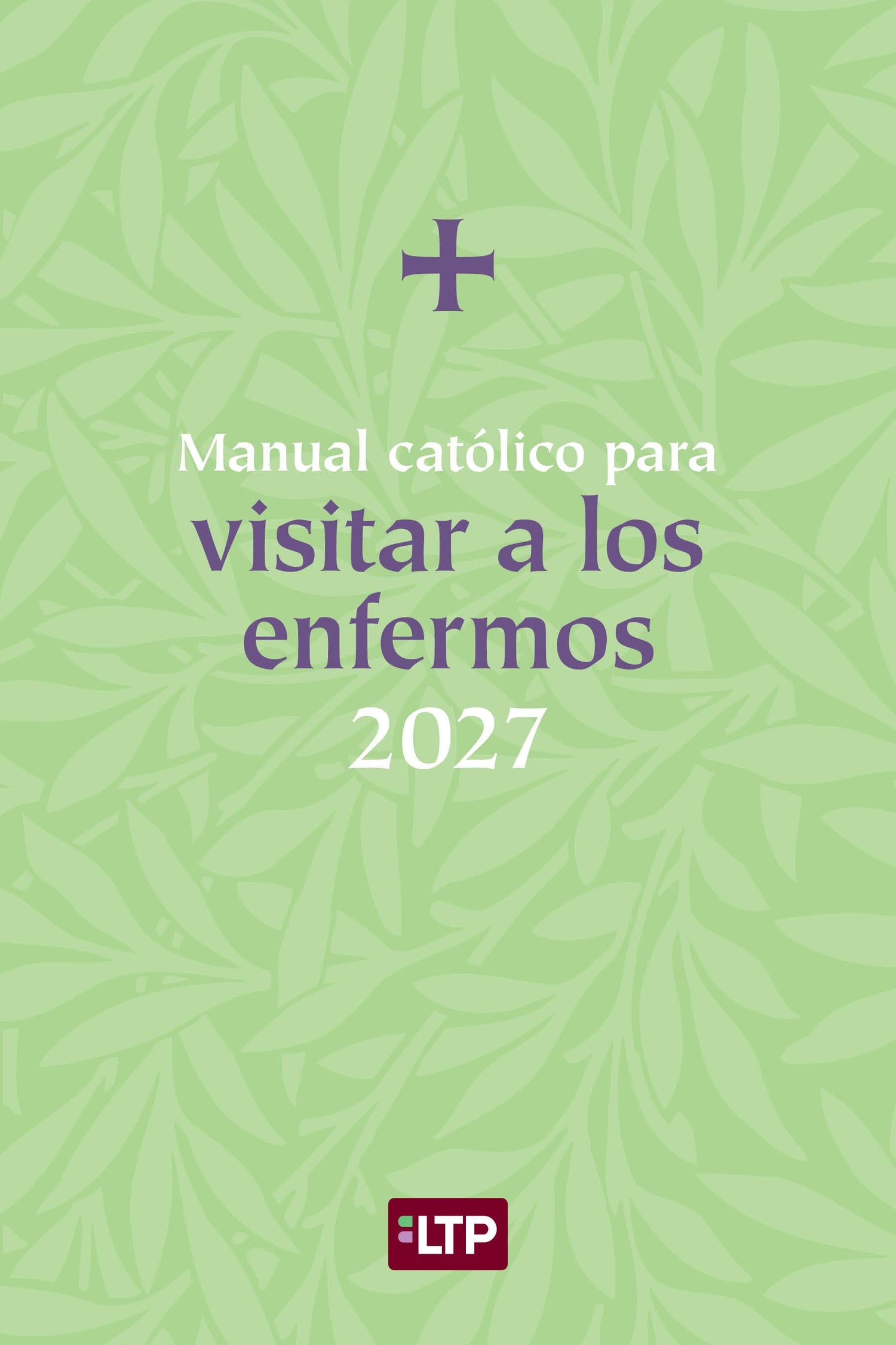 Manual catolico para visitar a los enfermos 2027 - OW18619