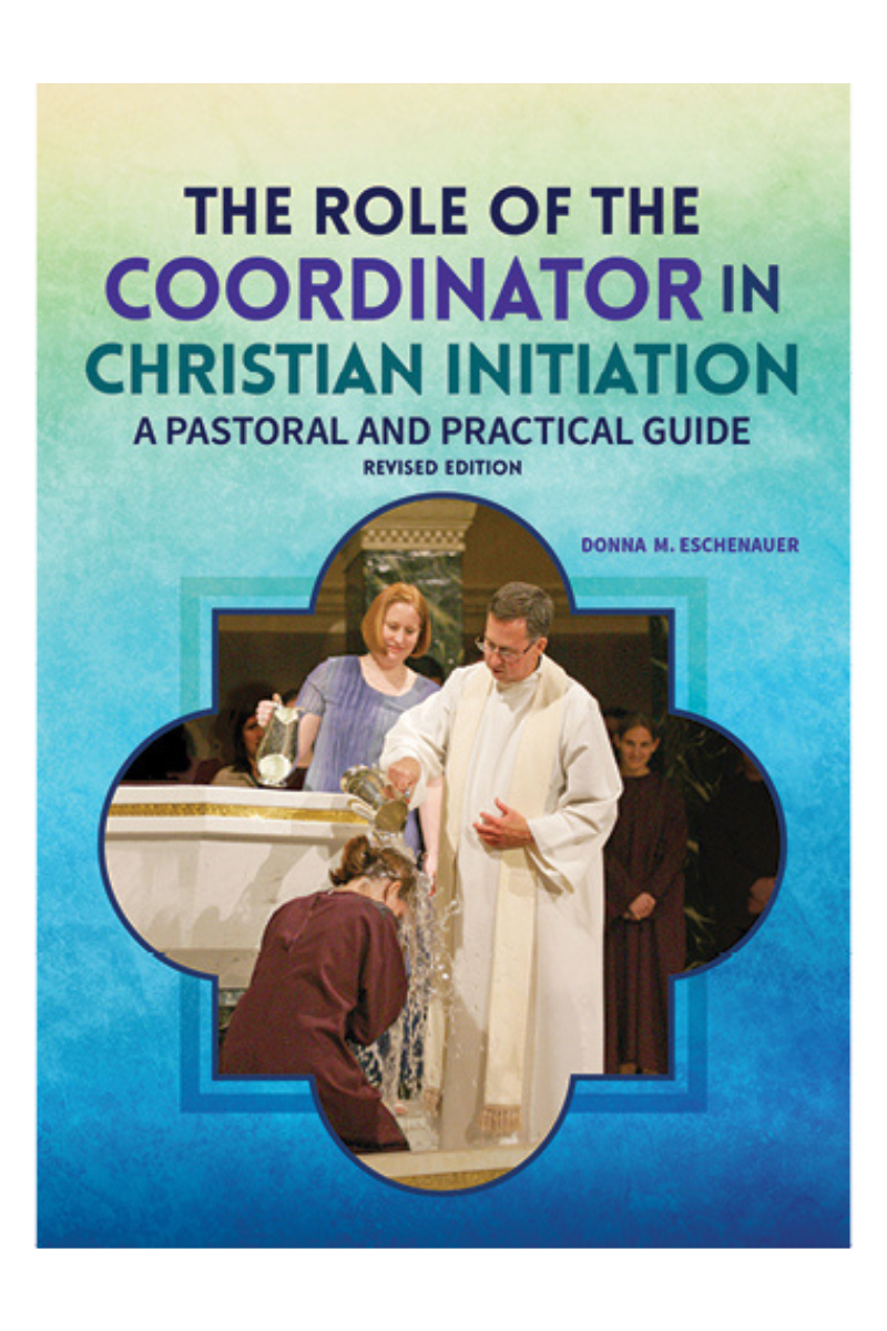 The Role of the Coordinator in Christian Initiation - OWERCCIR