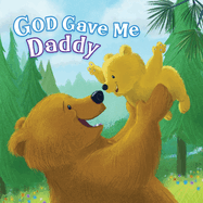 God Gave Me Daddy - 9781087755595