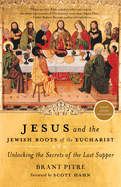 Jesus and the Jewish Roots of the Eucharist - 9780385531863