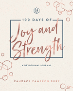 100 Days of Joy and Strength - 9781644546567