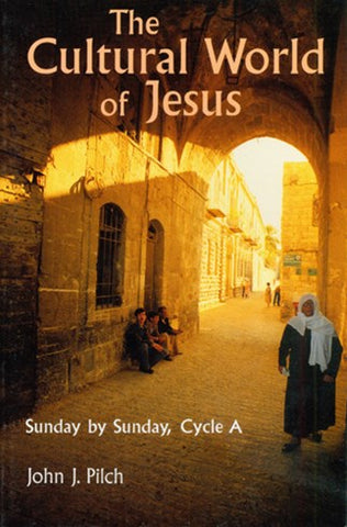The Cultural World of Jesus: Sunday By Sunday, Cycle A - NN2286