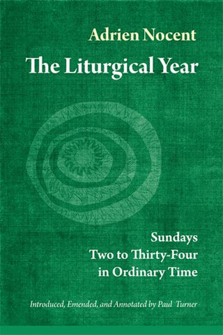 The Liturgical Year Volume 3: Sundays Two to Thirty-Four-NN3571