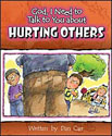 God, I need to talk to you about Hurting Others - GJ562252