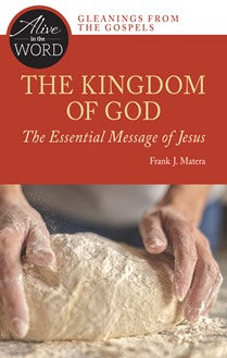 The Kingdom of God, the Essential Message of Jesus - NN6450
