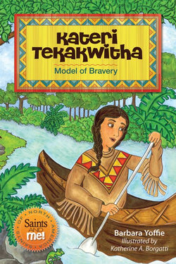 Kateri Tekakwitha (Model of Bravery) - NJ22377