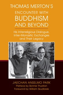 Thomas Merton's Encounter with Buddhism and Beyond - NN8474