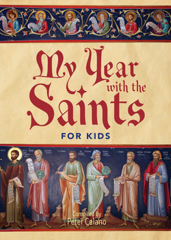 My Year with the Saints for Kids - 9781640601673