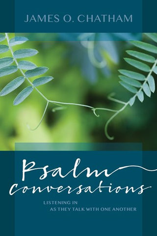 Psalms Conversations: Listening In as They Talk with One Another- NN4460