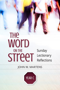 The Word on the Street, Year C, Sunday Lectionary Reflection-NN4965