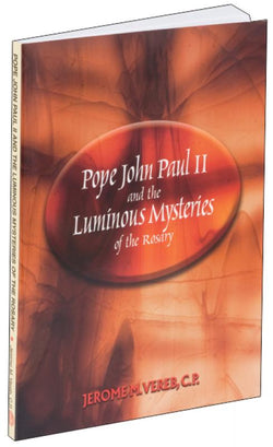 Pope John Paul II and the Luminous Mysteries of the Rosary - GF11804