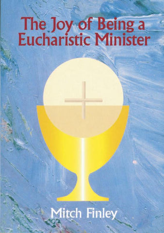 The Joy of Being a Eucharist Minister - GFRP01004