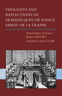 Thoughts and reflections of Armand-Jean de Rance, Abbot of la Trappe - NNCS297P