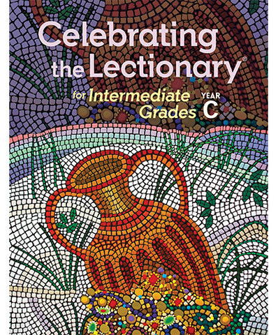 Celebrating the Lectionary® for Intermediate Grades Year C - OW14819