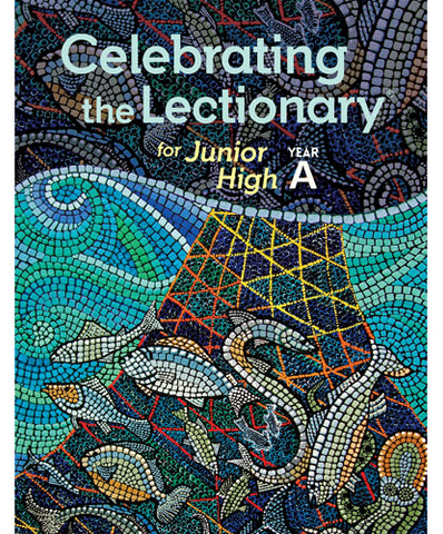 Celebrating the Lectionary for Junior High Year A - OW15052