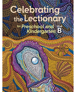 Celebrating the Lectionary for Preschool and Kindergarten Year B - OW15717