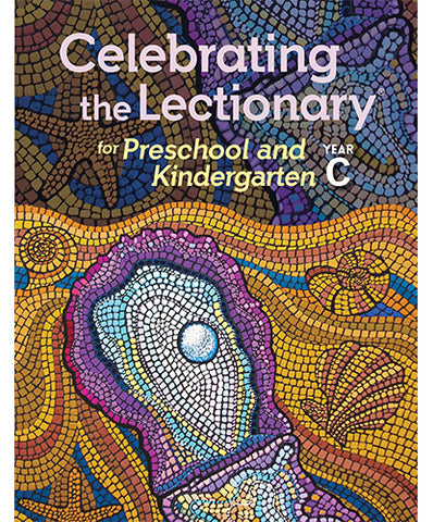 Celebrating the Lectionary® for Preschool and Kindergarten Year C - OW14833