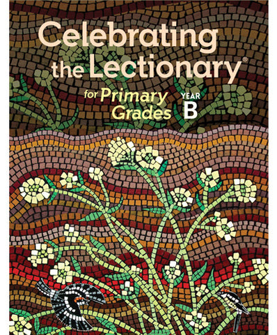 Celebrating the Lectionary for Primary Grades Year B - OW15700