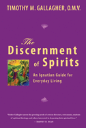 The Discernment of Spirits: An Ignatian Guide for Everyday Living - 9780824522919