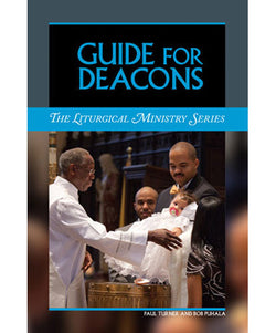 Guide for Deacons: The Liturgical Ministry Series - OWELDEA