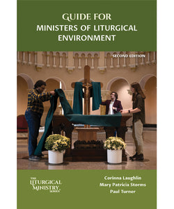 Guide for Ministers of Liturgical Environment 2nd Edition - OWELMLE2