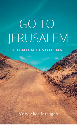 Go to Jerusalem: A Lenten Devotional - 9780827212909