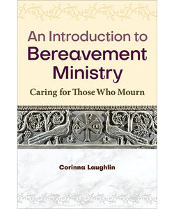 An Introduction to Bereavement Ministry - OWIBM