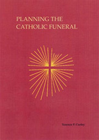 Planning The Catholic Funeral- NN1524
