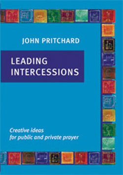 Leading Intercessions - Creative Ideas for Public and Private Prayer - NN18271