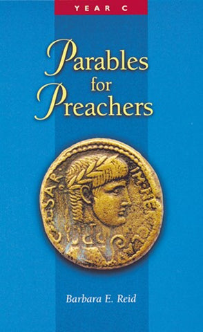 Parables For Preachers -Year C, The Gospel of Luke - NN25521
