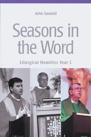 Seasons In The Word - Liturgical Homilies Year C - NN25859