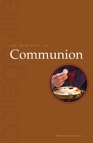 The Ministry Of Communion - Second Edition - NN29581