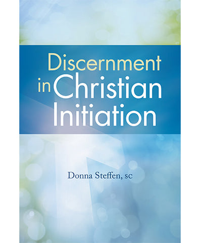 Discernment in Christian Initiation - OWDCI