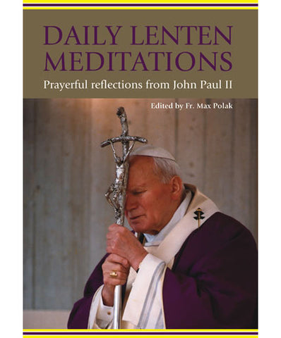 Daily Lenten Meditations: Prayerful Reflections from John Paul II - OWDLM