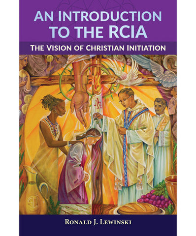 An Introduction to the RCIA - OWEIRCIA